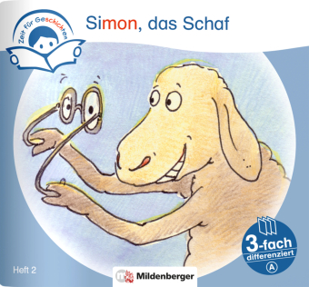 Zeit für Geschichten - 3-fach differenziert, Heft 2: Simon, das Schaf - A