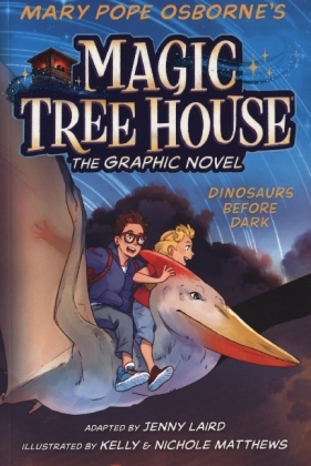 Magic Tree House - Dinosaurs Before Dark Graphic Novel