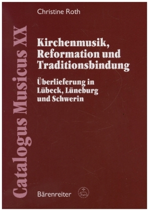 Kirchenmusik, Reformation und Traditionsbindung 