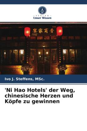 'Ni Hao Hotels' der Weg, chinesische Herzen und Köpfe zu gewinnen 