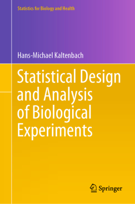 Statistical Design and Analysis of Biological Experiments von Hans ...