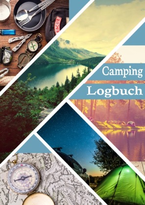 Camping Logbuch: Wohnwagen Reisetagebuch - Camper Wohnmobil Reise Logbuch 