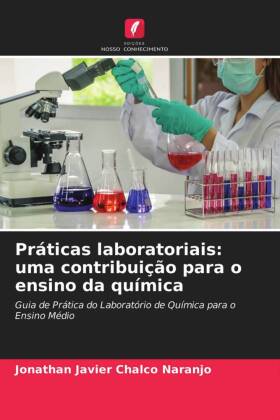 Práticas laboratoriais: uma contribuição para o ensino da química 