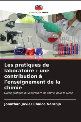 Les pratiques de laboratoire : une contribution à l'enseignement de la chimie 