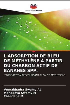 L'ADSORPTION DE BLEU DE MÉTHYLÈNE À PARTIR DU CHARBON ACTIF DE BANANES SPP. 