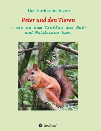 Das Vorlesebuch von Peter und den Tieren 