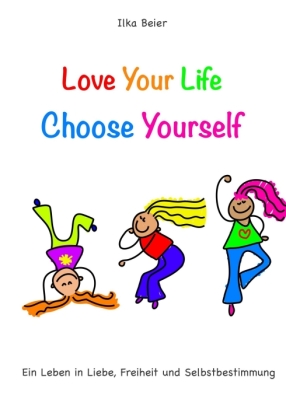 Love Your Life - Choose Yourself 