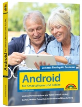 Android für Smartphones und Tablets - Leichter Einstieg für Senioren