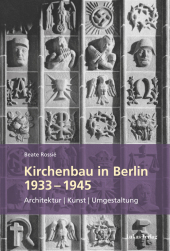 Kirchenbau in Berlin 1933 - 1945