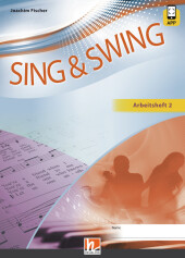 Sing & Swing DAS neue Liederbuch. Arbeitsheft 2, m. 1 Beilage