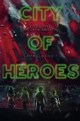 City of Heroes - Sammelband 1 