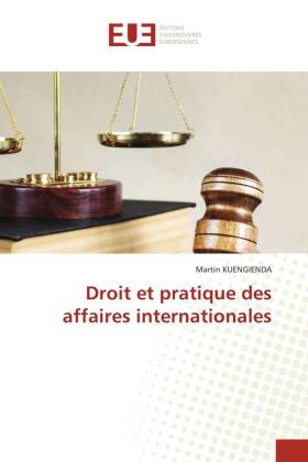 Droit et pratique des affaires internationales 