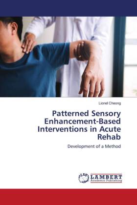 Patterned Sensory Enhancement-Based Interventions in Acute Rehab 