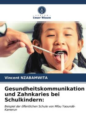 Gesundheitskommunikation und Zahnkaries bei Schulkindern: 