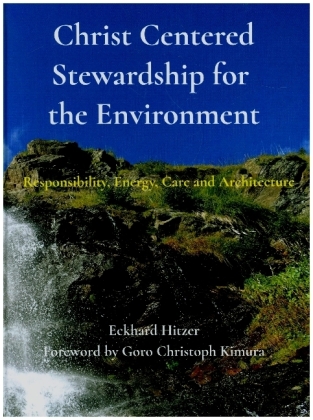 Christ Centered Stewardship for the Environment 