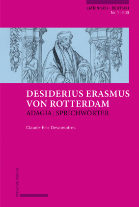 Erasmus von Rotterdam, Adagia | Sprichwörter 