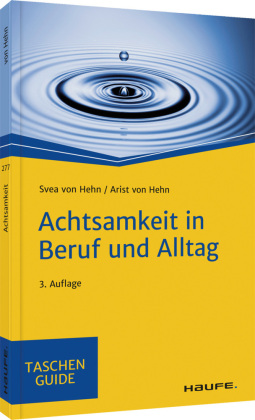 Achtsamkeit in Beruf und Alltag 