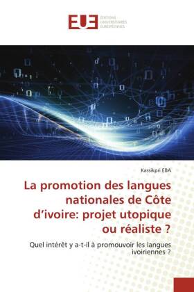 La promotion des langues nationales de Côte d'ivoire: projet utopique ou réaliste ? 