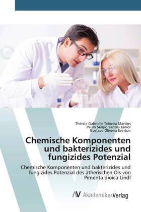 Chemische Komponenten und bakterizides und fungizides Potenzial 