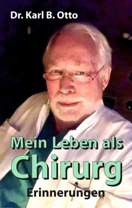 Mein Leben als Chirurg 