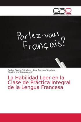 La Habilidad Leer en la Clase de Práctica Integral de la Lengua Francesa 