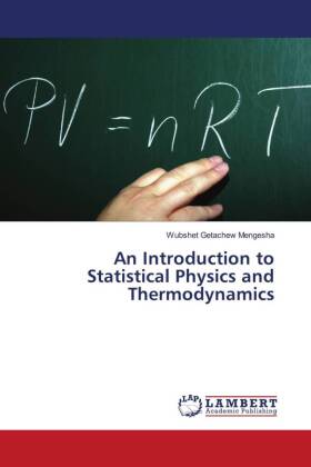 An Introduction to Statistical Physics and Thermodynamics 
