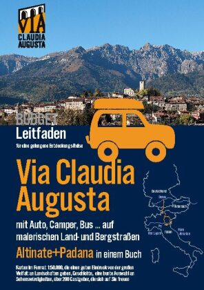 Via Claudia Augusta mit Auto, Camper, Bus, ... "Altinate" + "Padana" BUDGET 