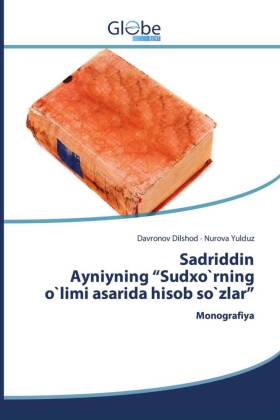 Sadriddin Ayniyning "Sudxo`rning o`limi asarida hisob so`zlar" 