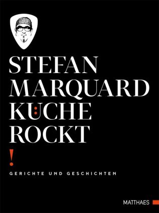 Küche rockt von Stefan Marquard | ISBN 978-3-98541-038-5 | Buch