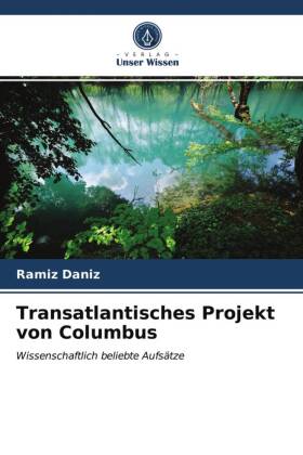 Transatlantisches Projekt von Columbus 