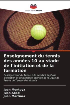 Enseignement du tennis des années 10 au stade de l'initiation et de la formation 