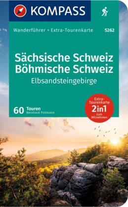 KOMPASS Wanderführer Sächsische Schweiz, Böhmische Schweiz, Elbsandsteingebirge, 60 Touren mit Extra-Tourenkarte