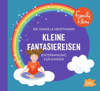 FamilyFlow. Kleine Fantasiereisen, 1 Audio-CD 