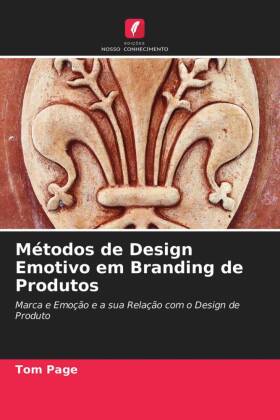 Métodos de Design Emotivo em Branding de Produtos 
