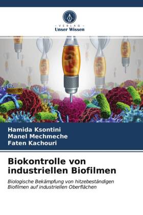 Biokontrolle von industriellen Biofilmen 