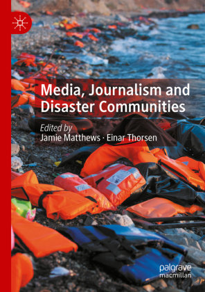 Media, Journalism and Disaster Communities 