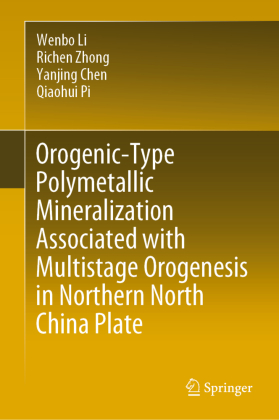 Orogenic-Type Polymetallic Mineralization Associated with Multistage Orogenesis in Northern North China Plate 