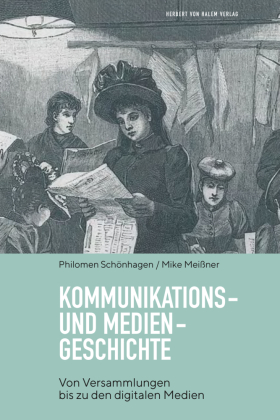 Kommunikations- und Mediengeschichte 