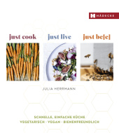 just cook - just live - just be(e)
