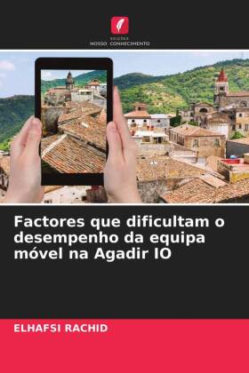 Factores que dificultam o desempenho da equipa móvel na Agadir IO 