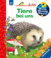 Wieso? Weshalb? Warum? junior, Band 33 - Tiere bei uns
