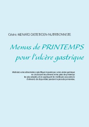 Menus de printemps pour l'ulcère gastrique 