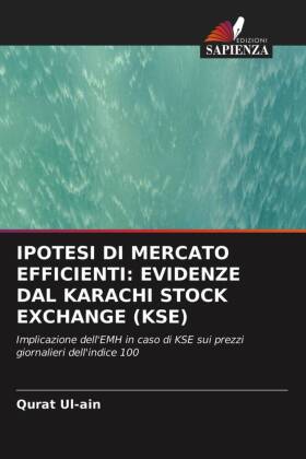 IPOTESI DI MERCATO EFFICIENTI: EVIDENZE DAL KARACHI STOCK EXCHANGE (KSE) 