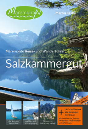 Maremonto Reise- und Wanderführer: Salzkammergut,