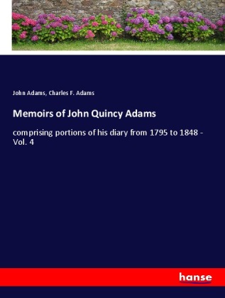 Memoirs of John Quincy Adams 