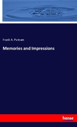 Memories and Impressions 