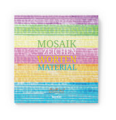 Mosaik - aus Zeichen, Worten, Material, m. 1 Buch, m. 4 Beilage