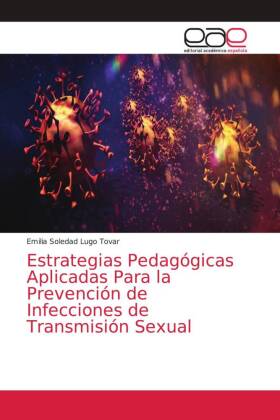 Estrategias Pedagógicas Aplicadas Para la Prevención de Infecciones de Transmisión Sexual 