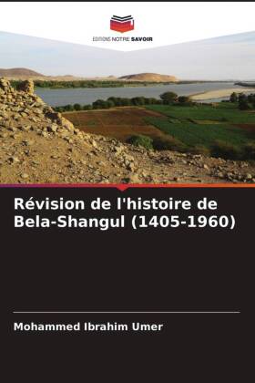 Révision de l'histoire de Bela-Shangul (1405-1960) 