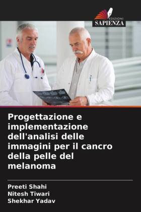 Progettazione e implementazione dell'analisi delle immagini per il cancro della pelle del melanoma 